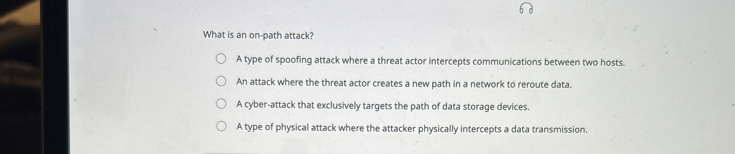 What is an on - path attack? A type of spoofing