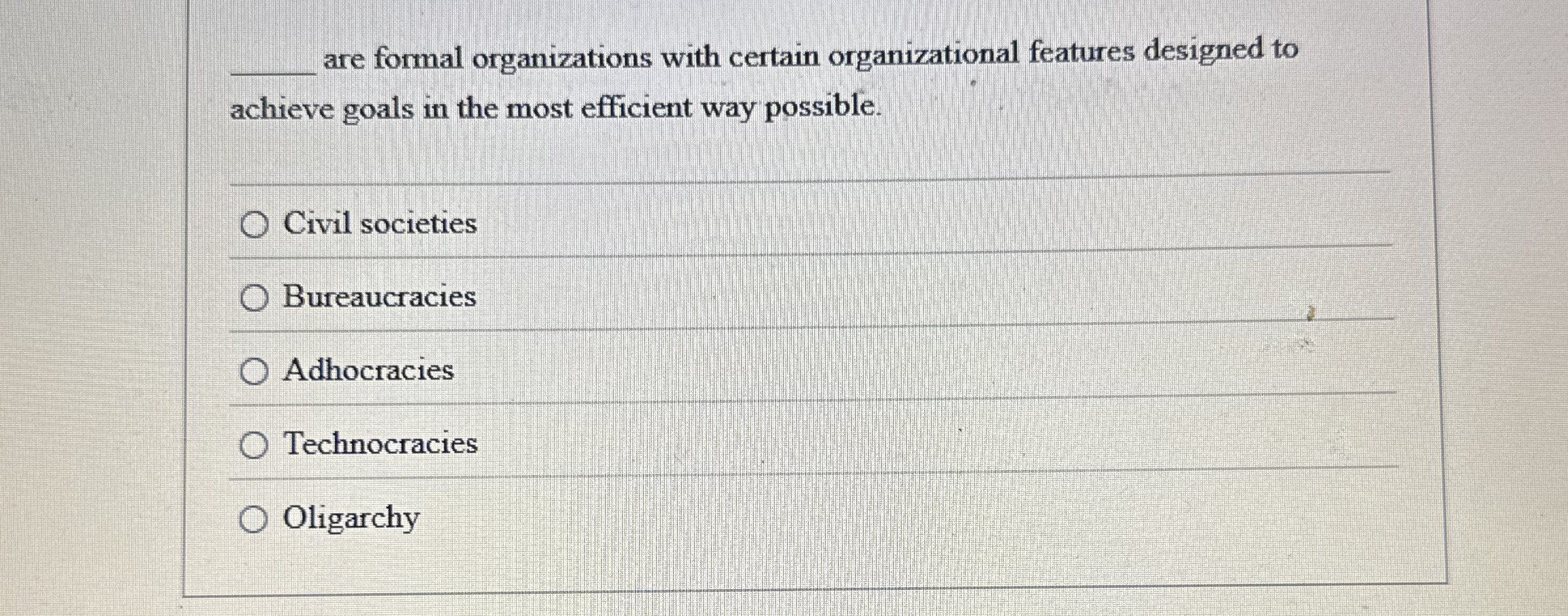 q , are formal organizations with certain