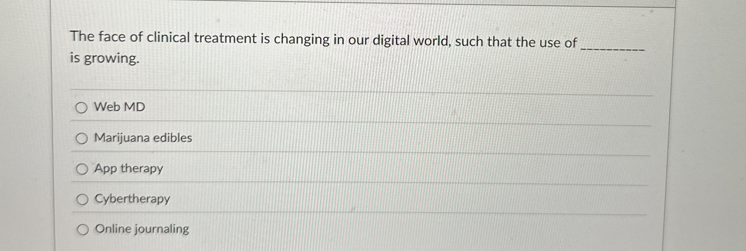 The face of clinical treatment is changing in our