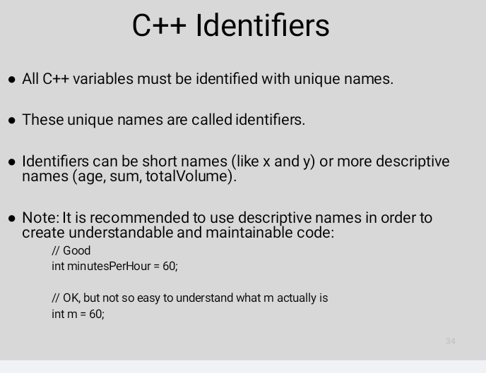 C + + Identifiers All C + + variables must be