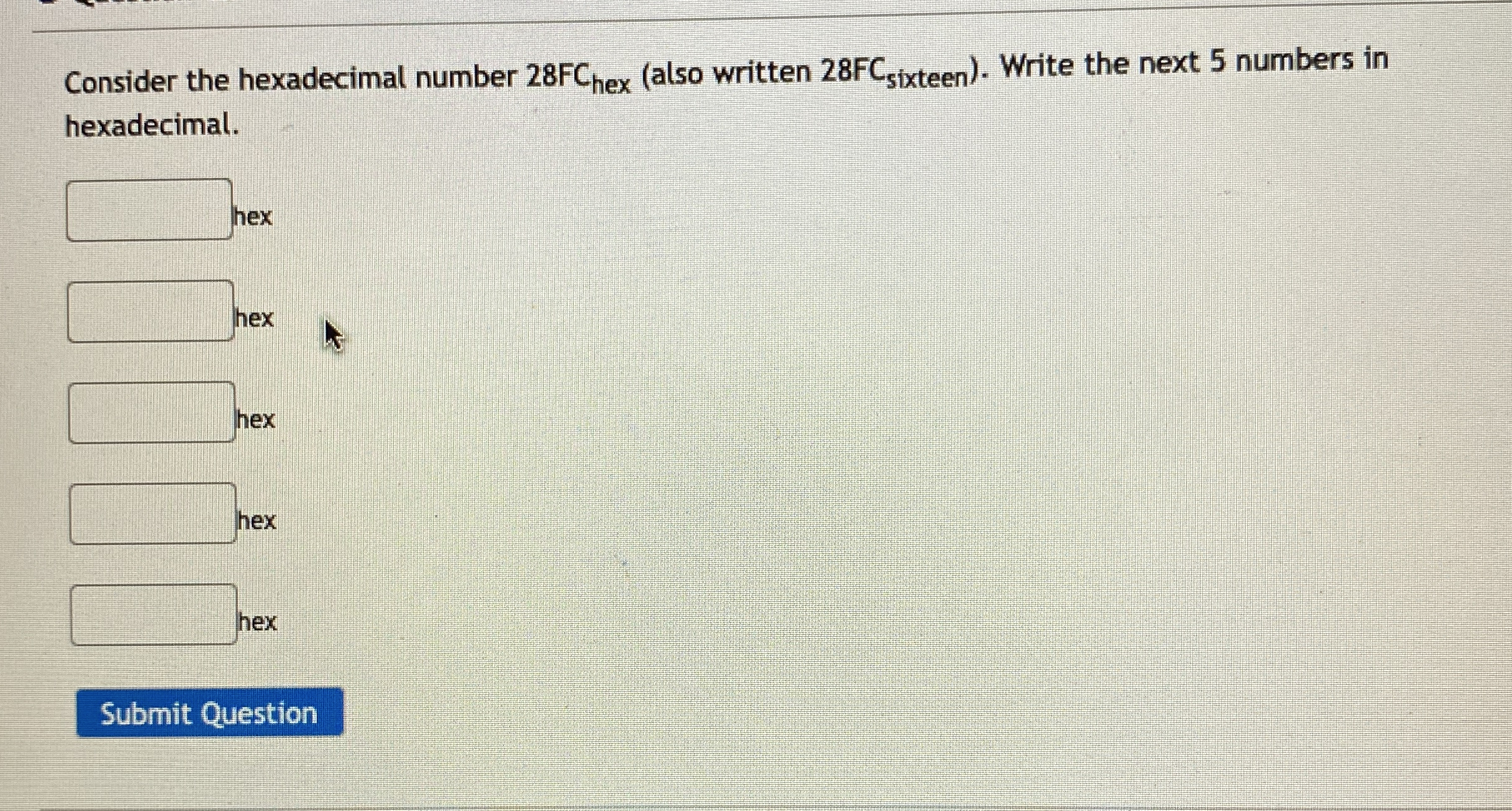 Consider the hexadecimal number 2 8 F C h e x (