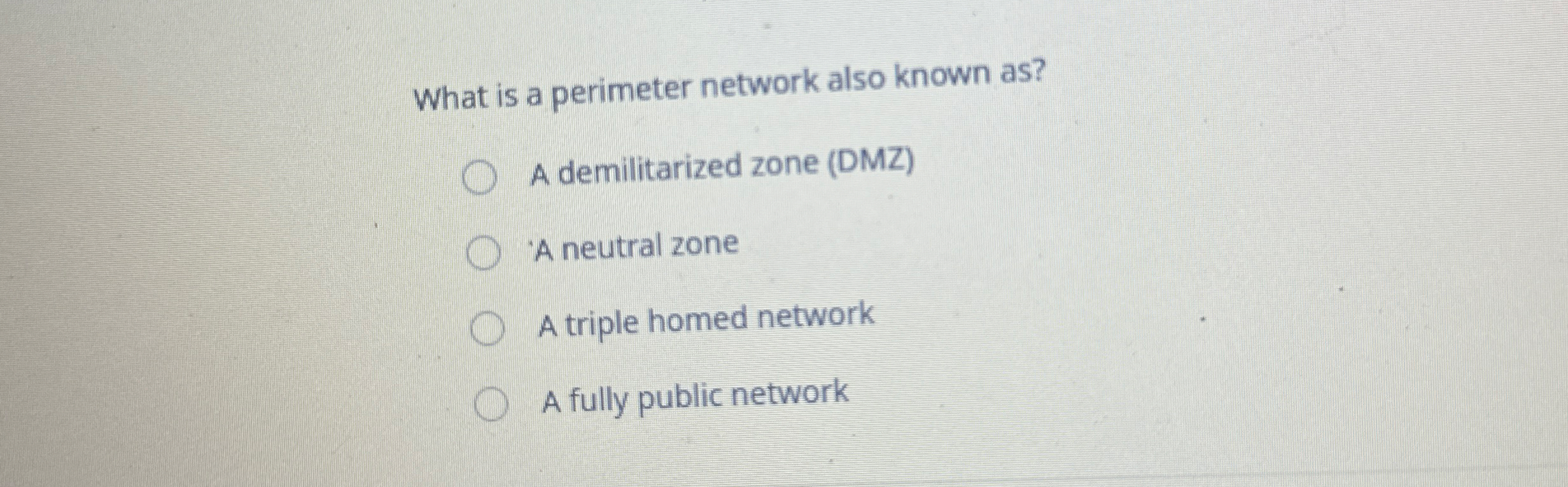 What is a perimeter network also known as ? A