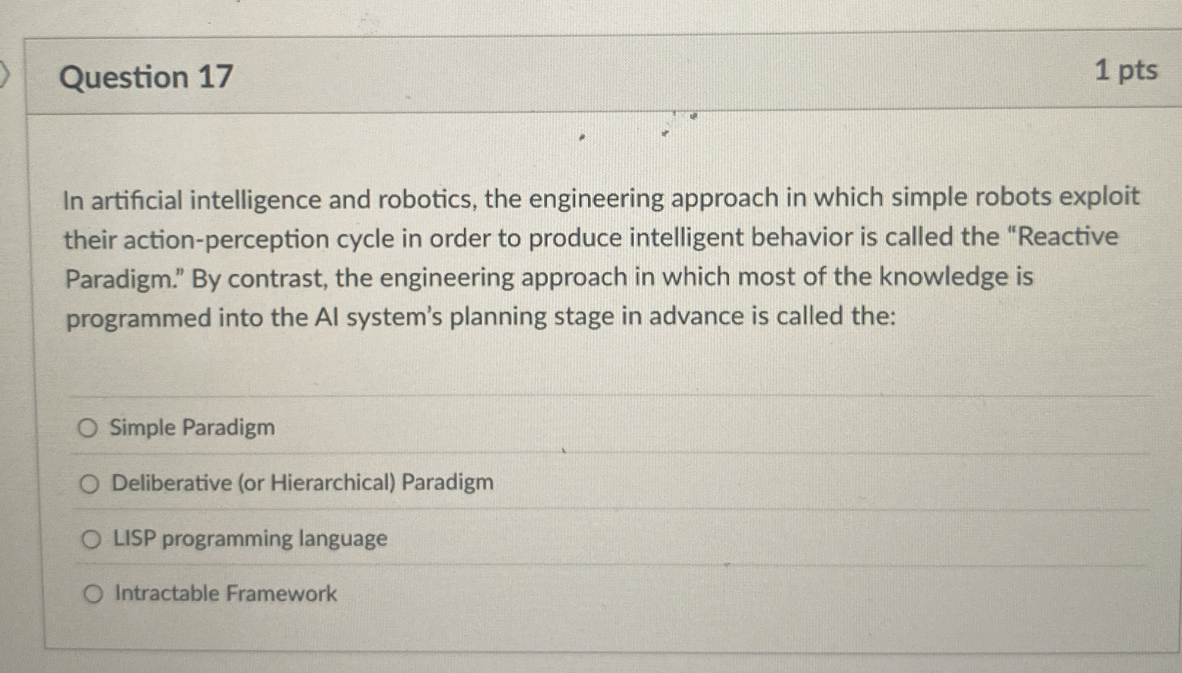 Question 1 7 1 pts In artificial intelligence and
