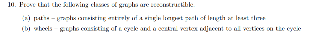 1 0 . Prove that the following classes of graphs
