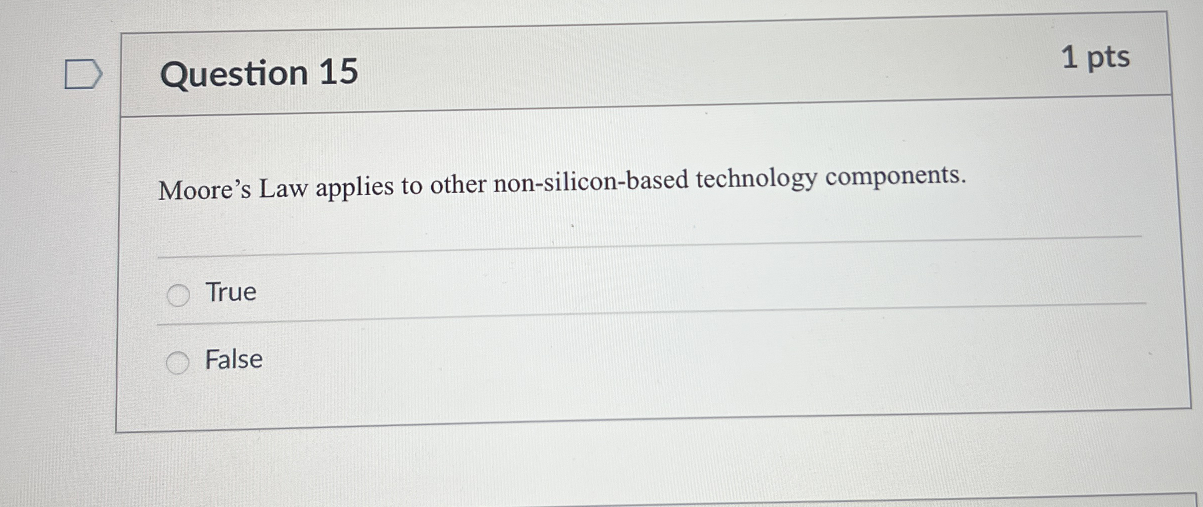 Question 1 5 Moore's Law applies to other non -