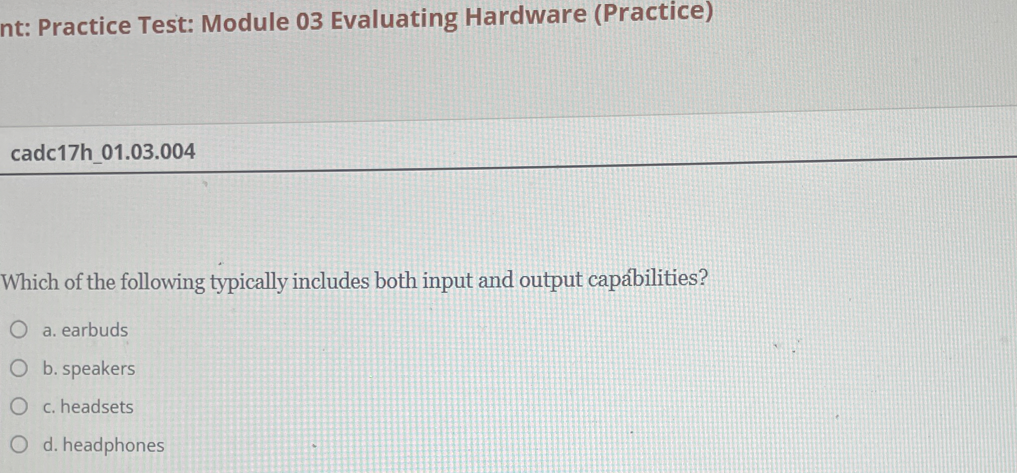 Practice Test: Module 0 3 Evaluating Hardware (