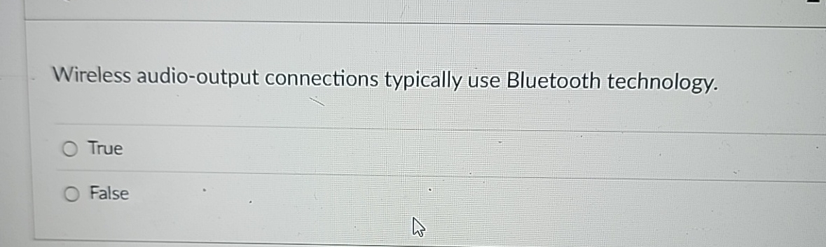 Wireless audio - output connections typically use