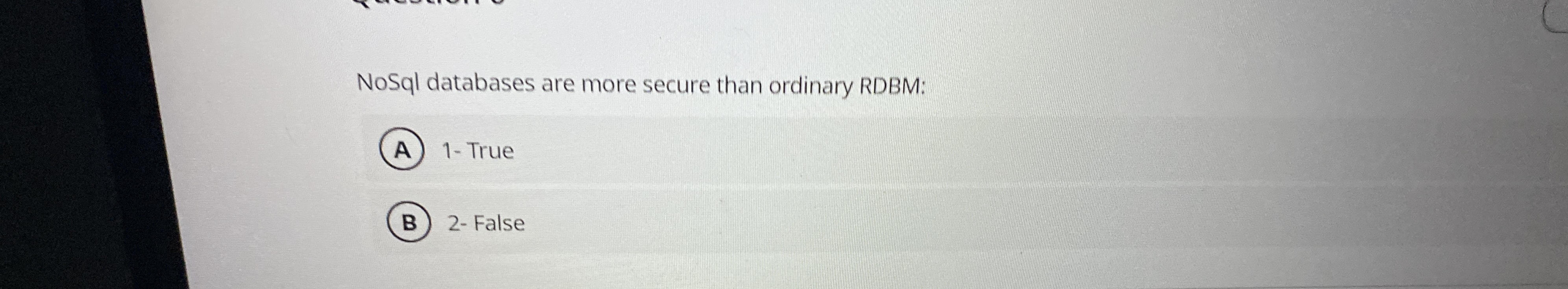 NoSql databases are more secure than ordinary