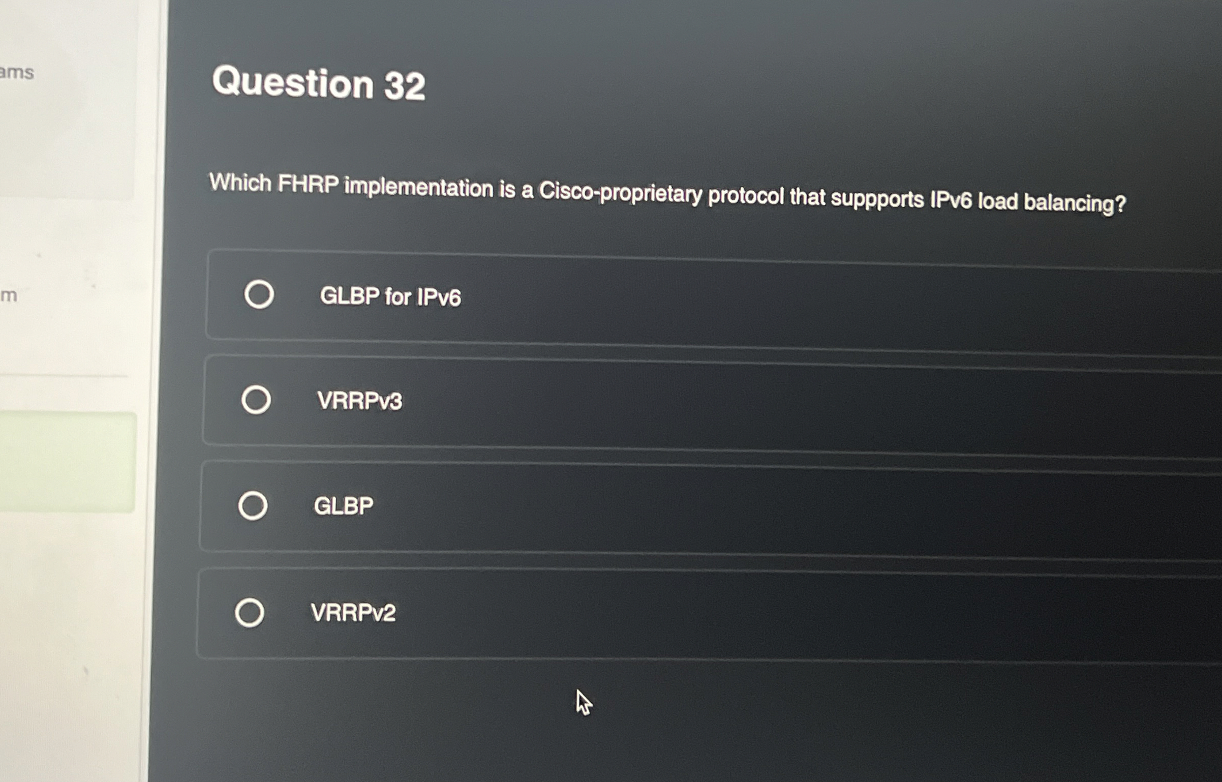 Question 3 2 Which FHRP implementation is a Cisco