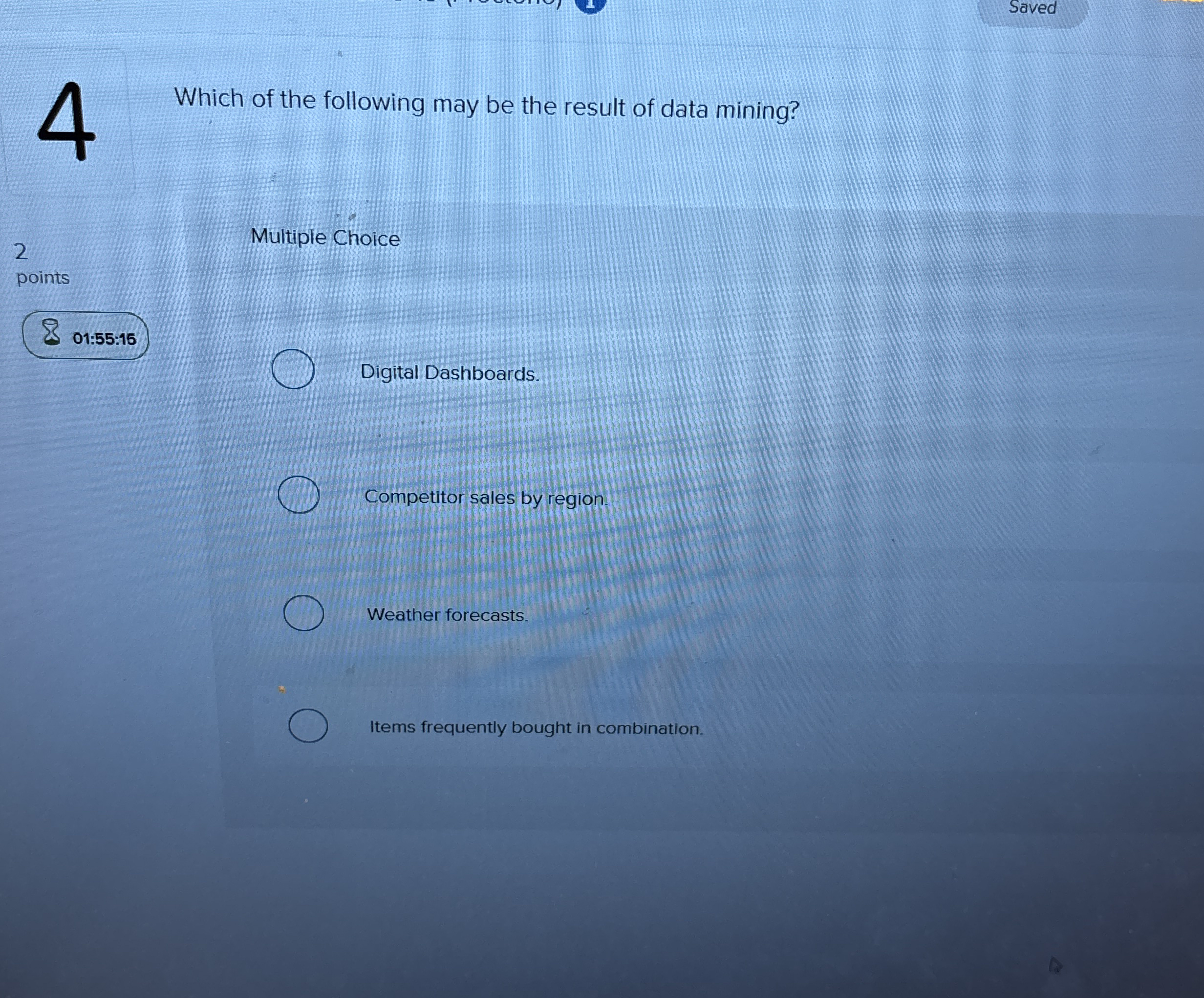 Saved 4 Which of the following may be the result