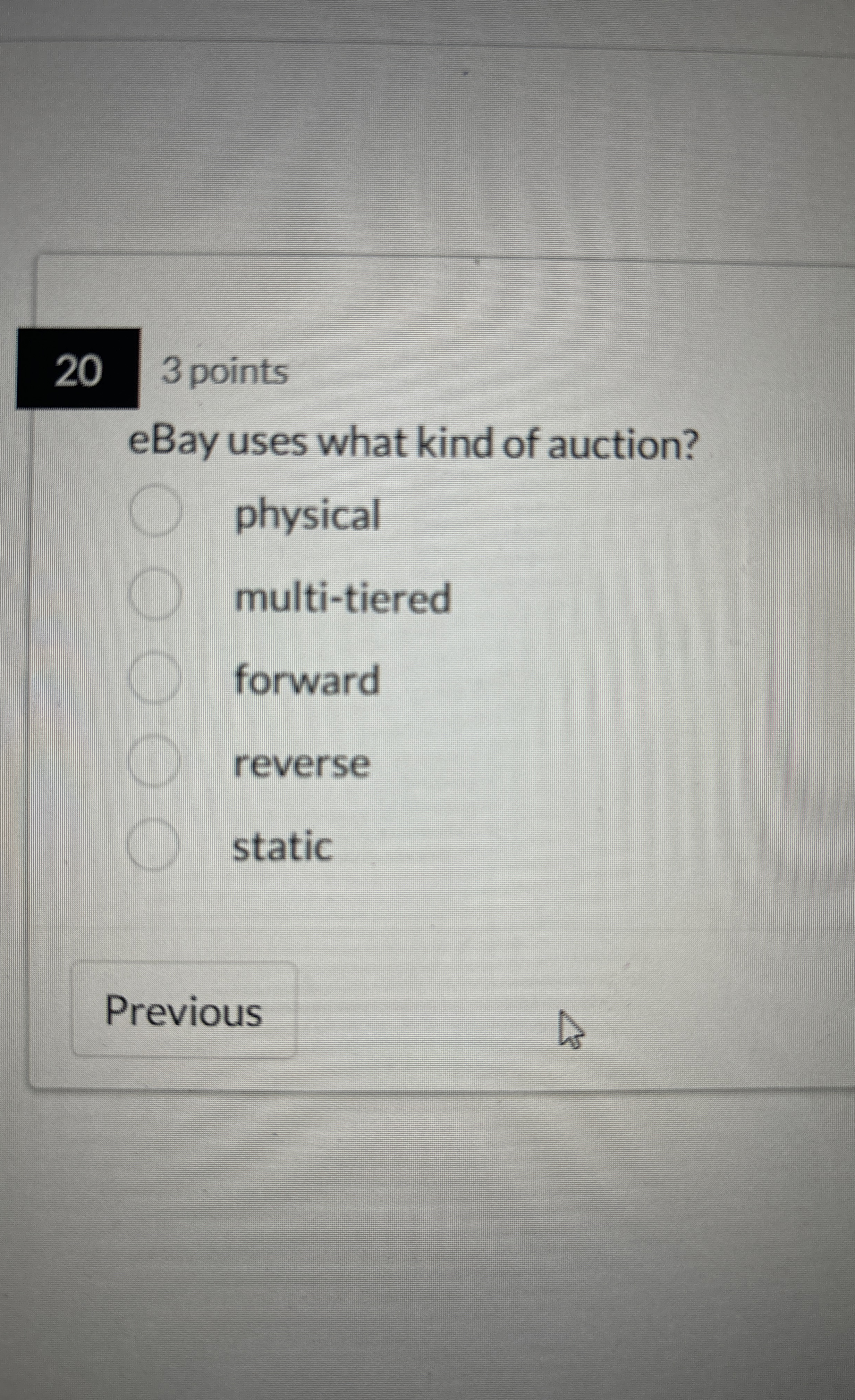 3 points eBay uses what kind of auction? physical