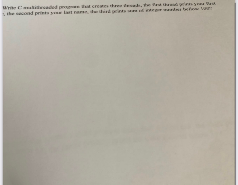 Write C multithreaded program that creates three
