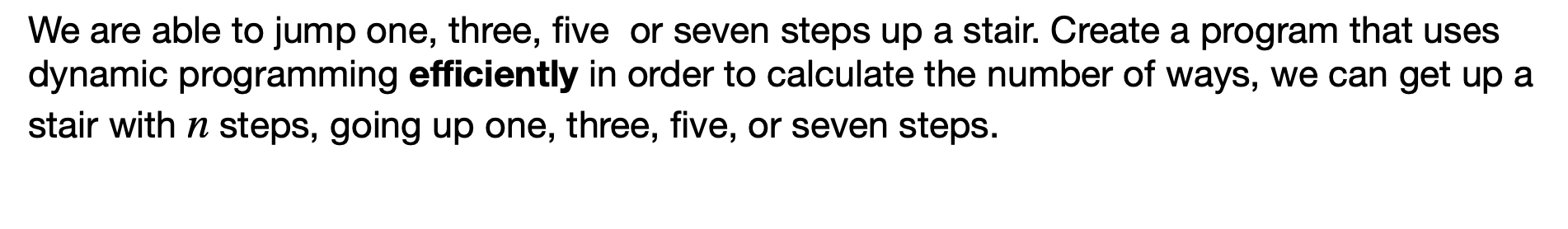 We are able to jump one, three, five or seven
