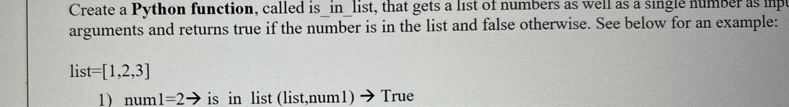 Create a Python function, called is _ in _ list,