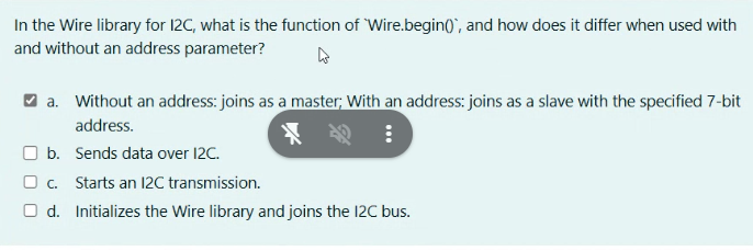 In the Wire library for I 2 C , what is the