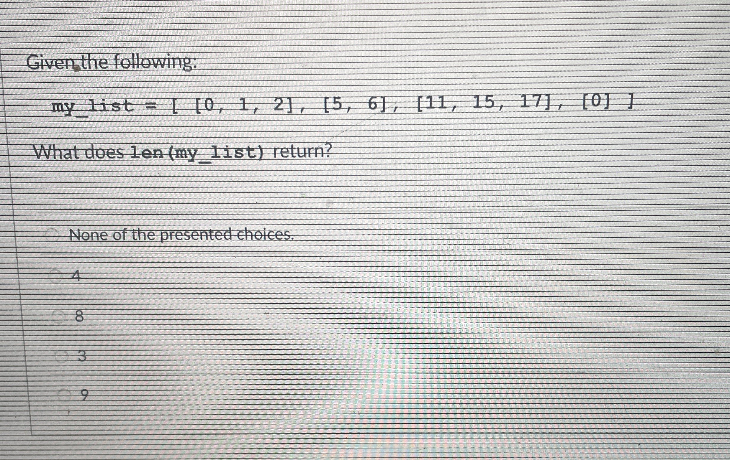 Given the following: m y list = [ 0 , 1 , 2 ] , [