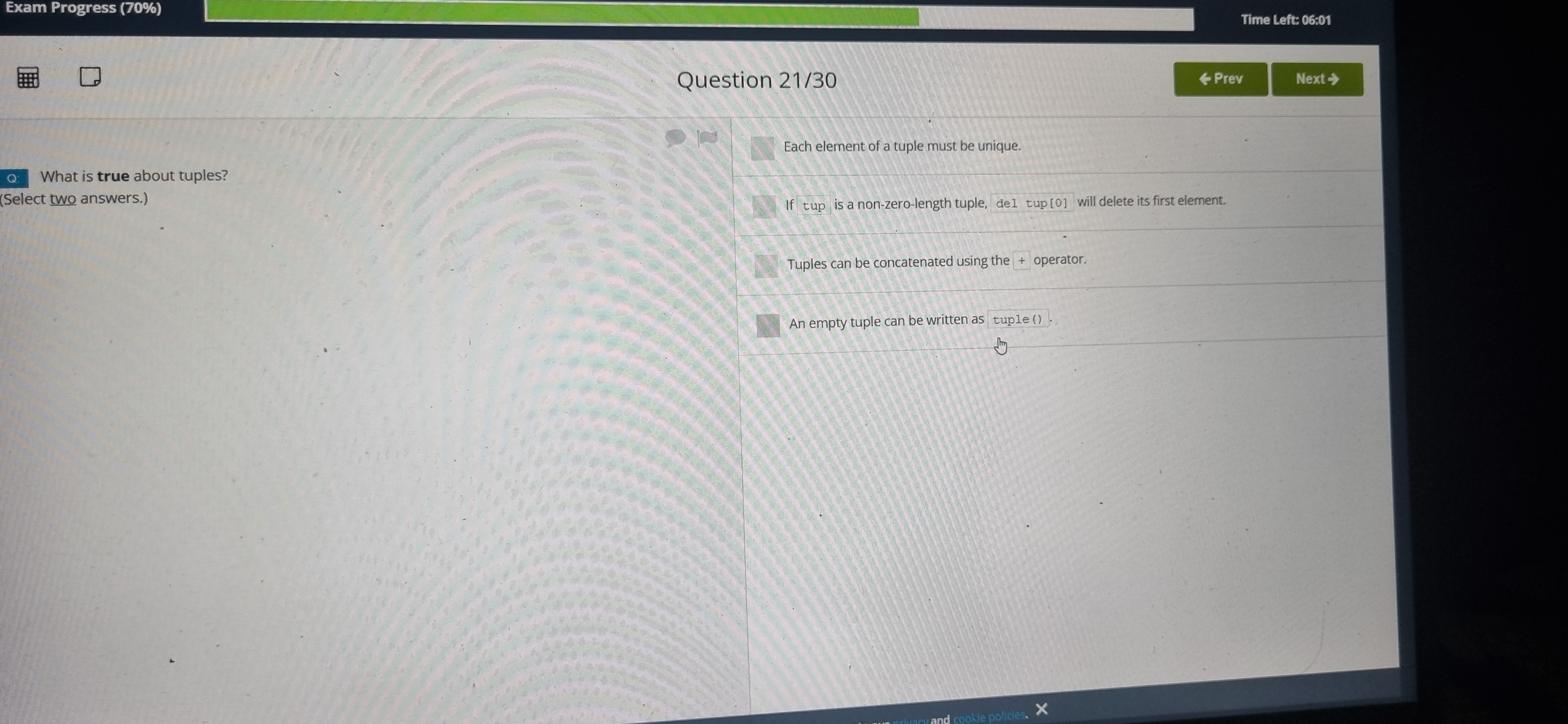 Question 2 1 / 3 0 Each element of a tuple must