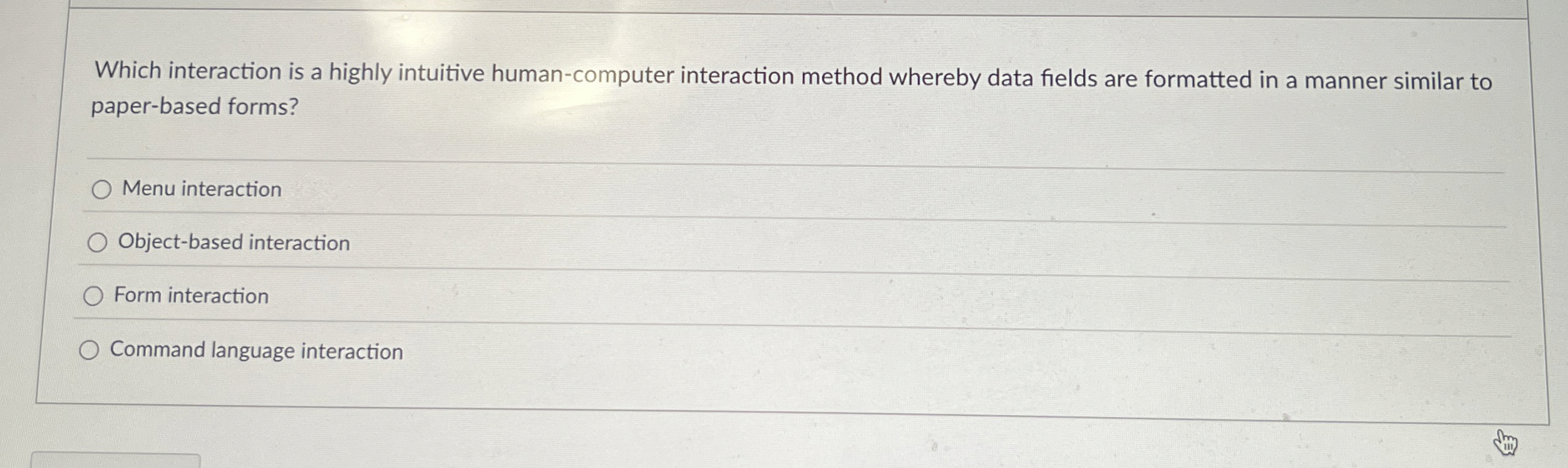 Which interaction is a highly intuitive human -
