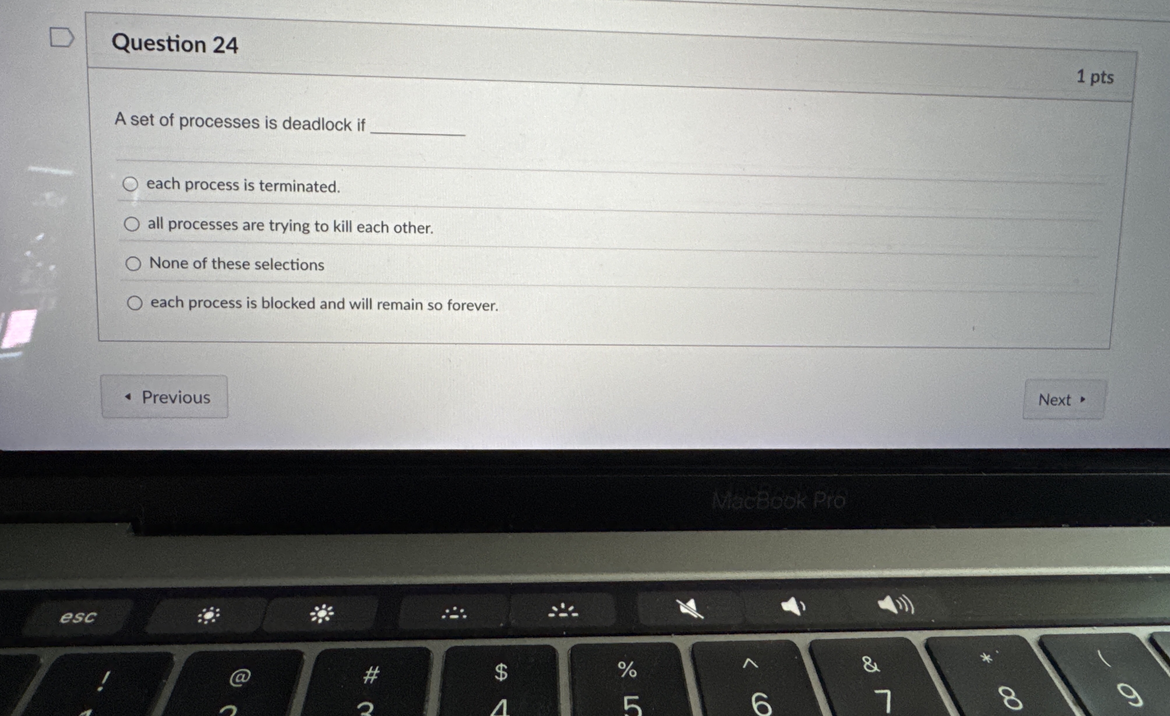 Question 2 4 A set of processes is deadlock if