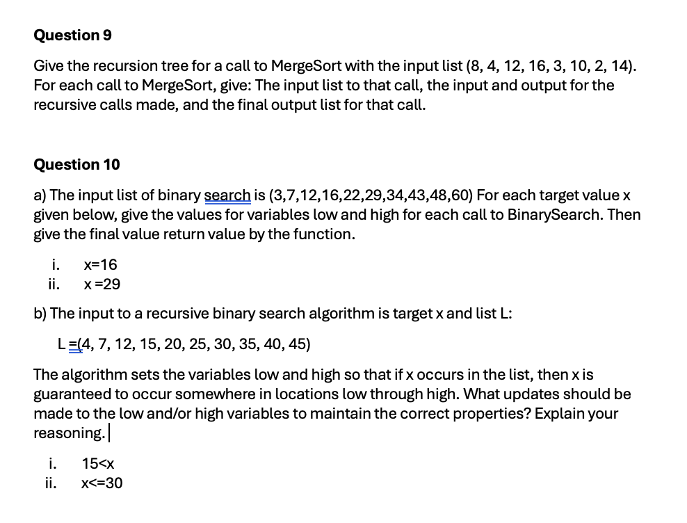 Question 9 Give the recursion tree for a call to
