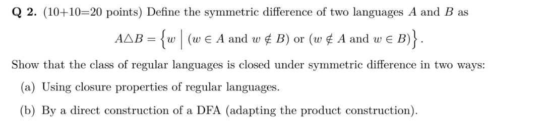 Q 2 . points ) Define the symmetric difference of