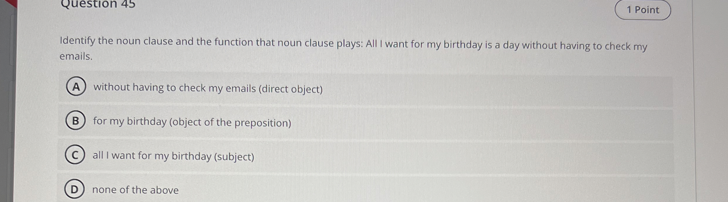 Identify the noun clause and the function that