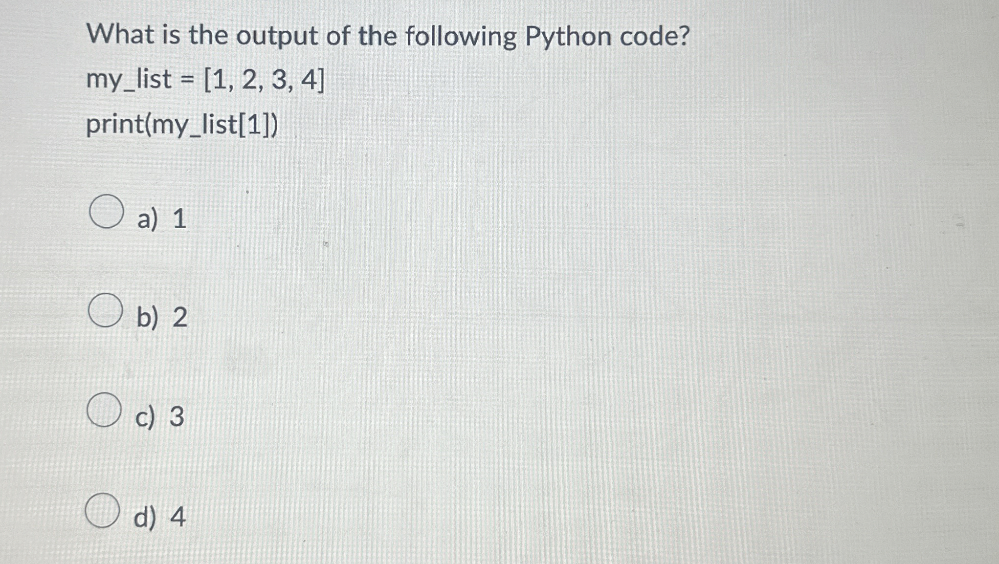What is the output of the following Python code?