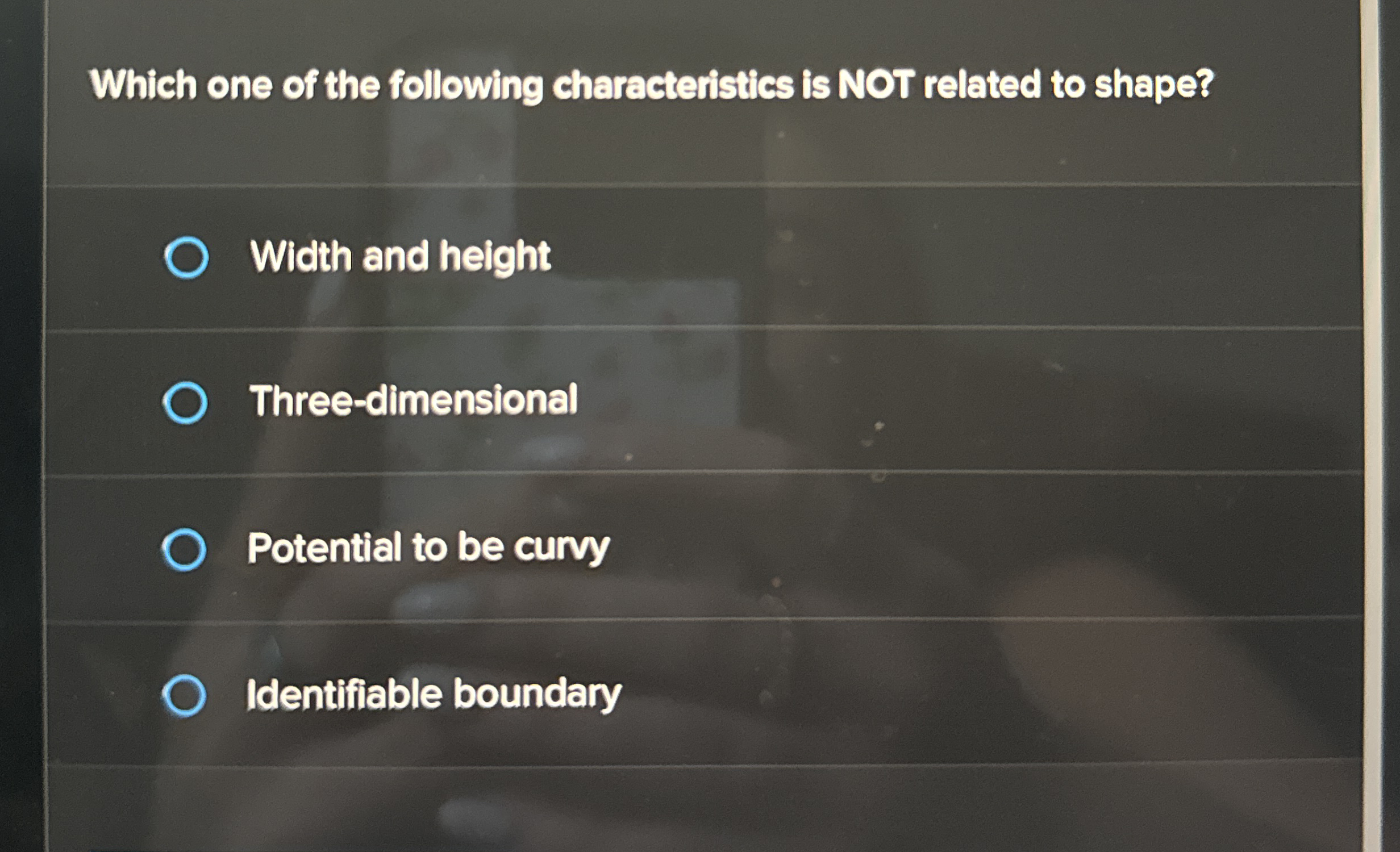 Which one of the following characteristics is NOT