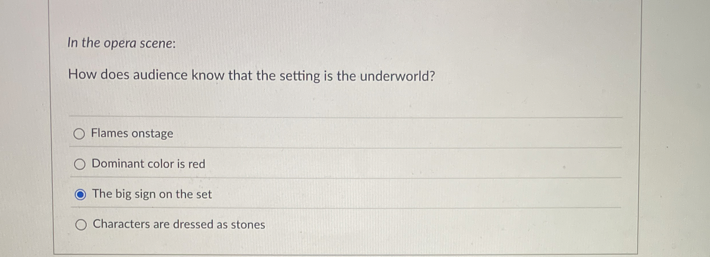 In the opera scene: How does audience know that