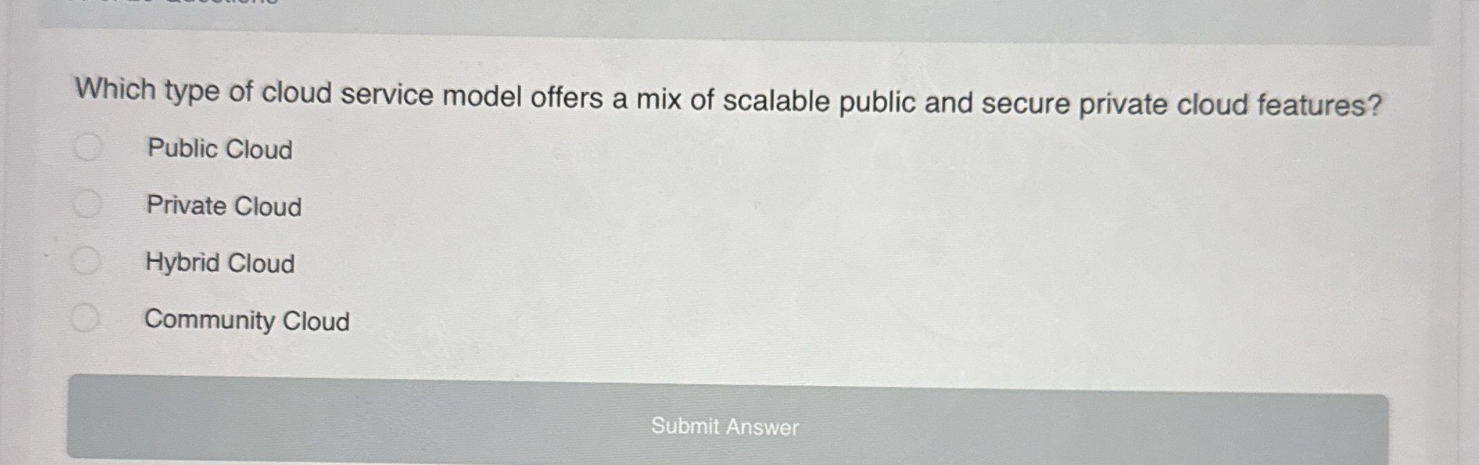Which type of cloud service model offers a mix of