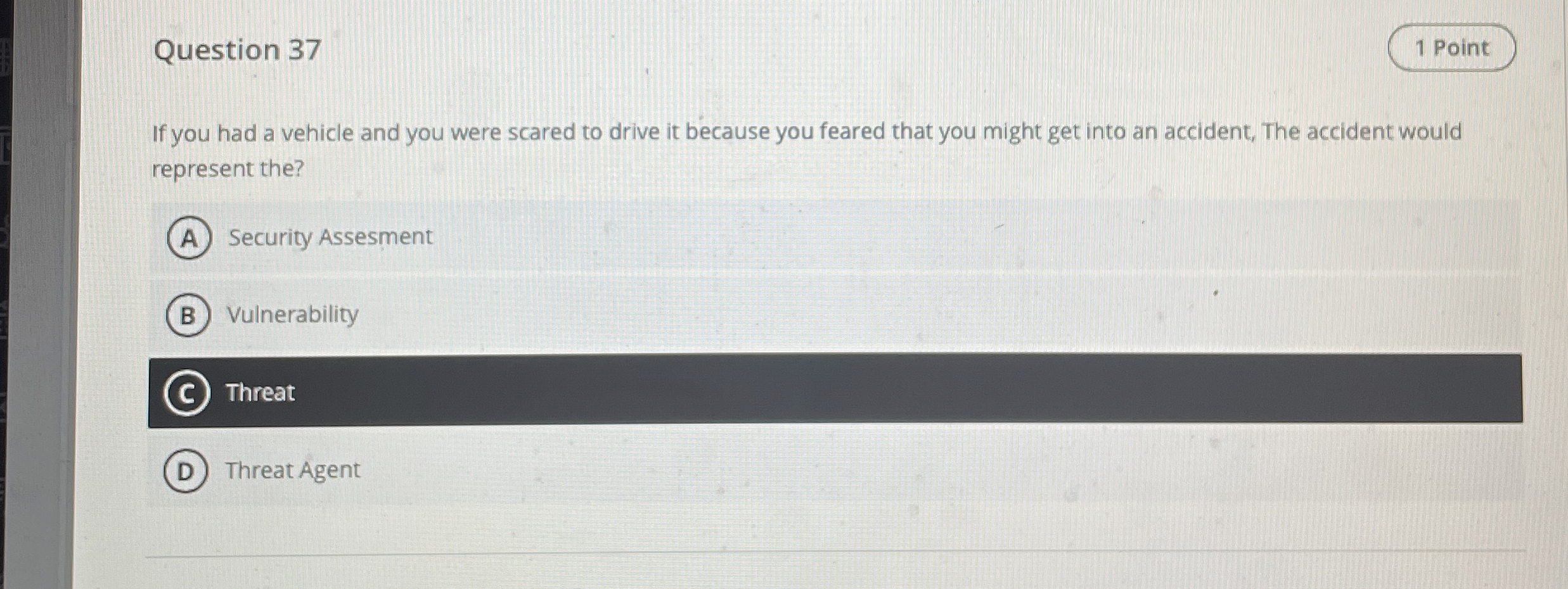 Question 3 7 If you had a vehicle and you were