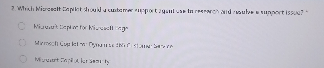 Which Microsoft Copilot should a customer support