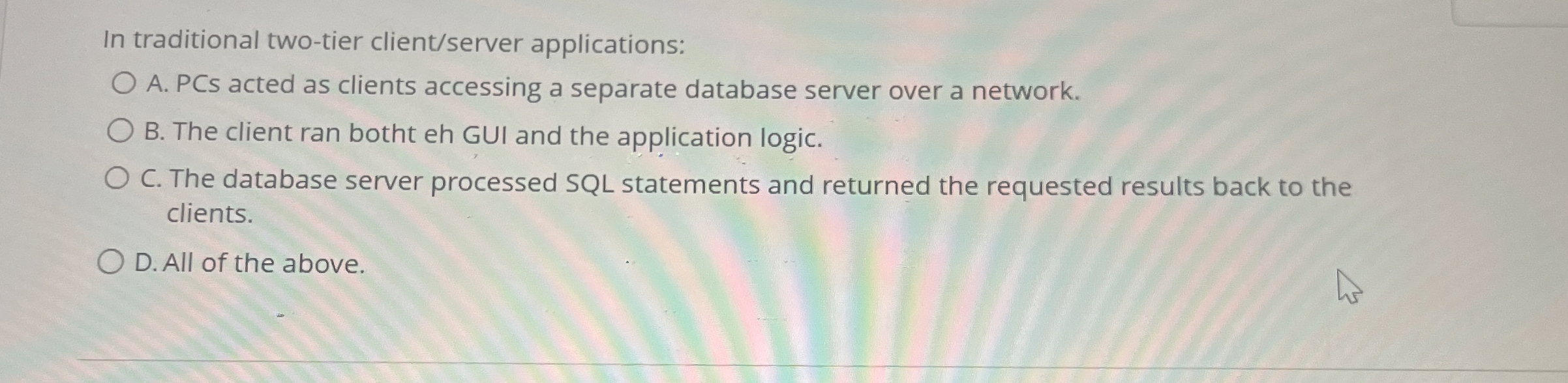 In traditional two - tier client / server