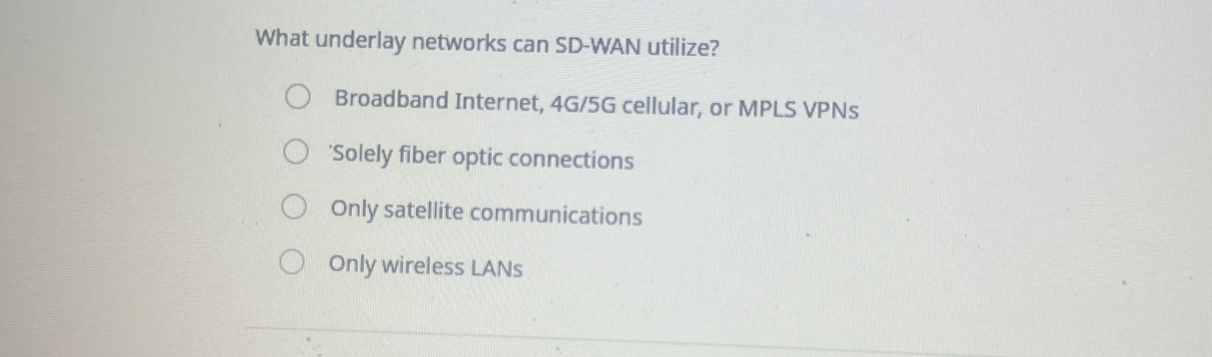 What underlay networks can SD - WAN utilize?