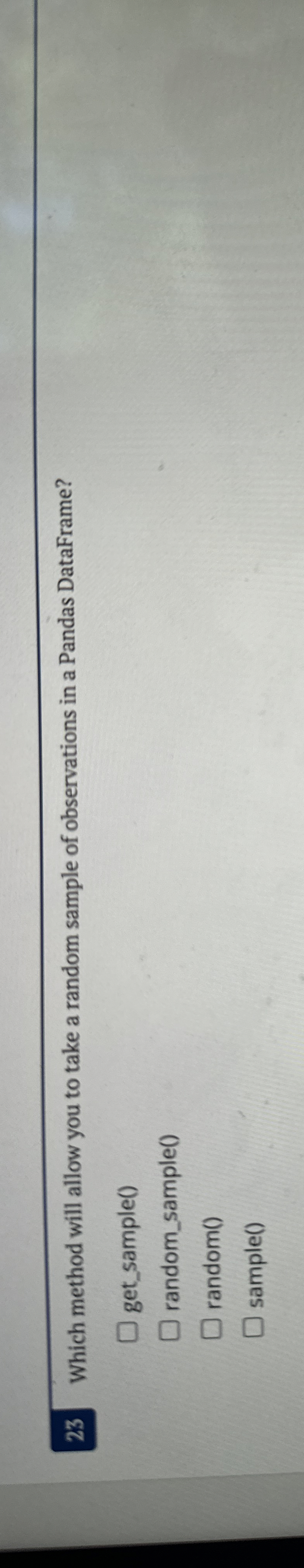 2 3 Which method will allow you to take a random