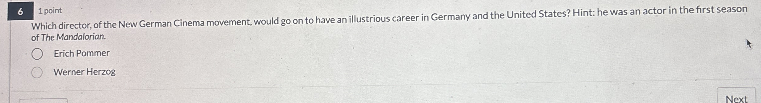6 1 point Which director, of the New German