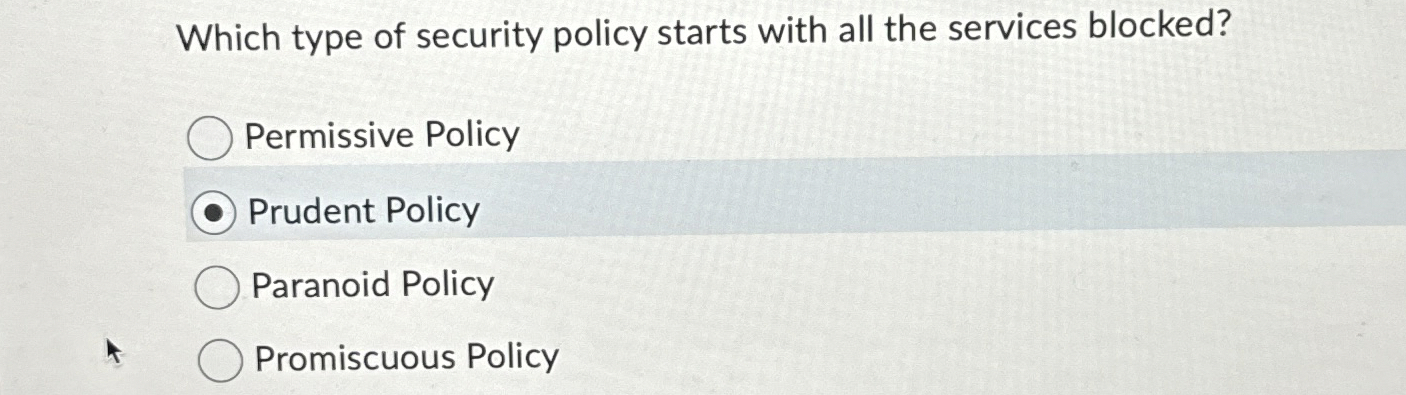 Which type of security policy starts with all the
