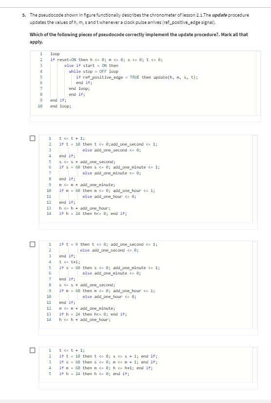 The pseudocode shown in figure functionally