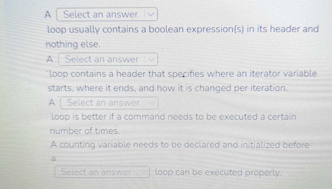 A toop usually contains a boolean expression ( s