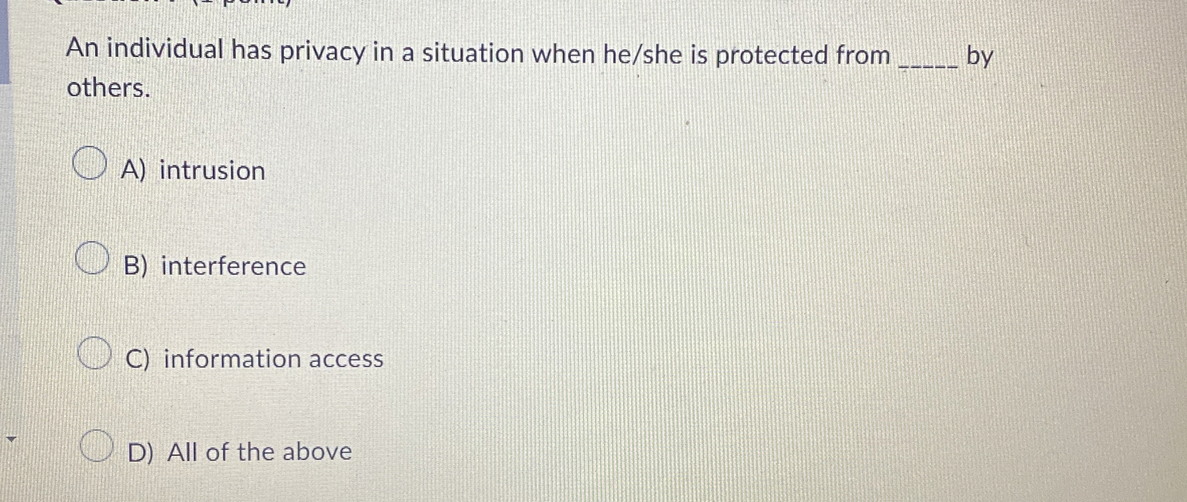 An individual has privacy in a situation when he