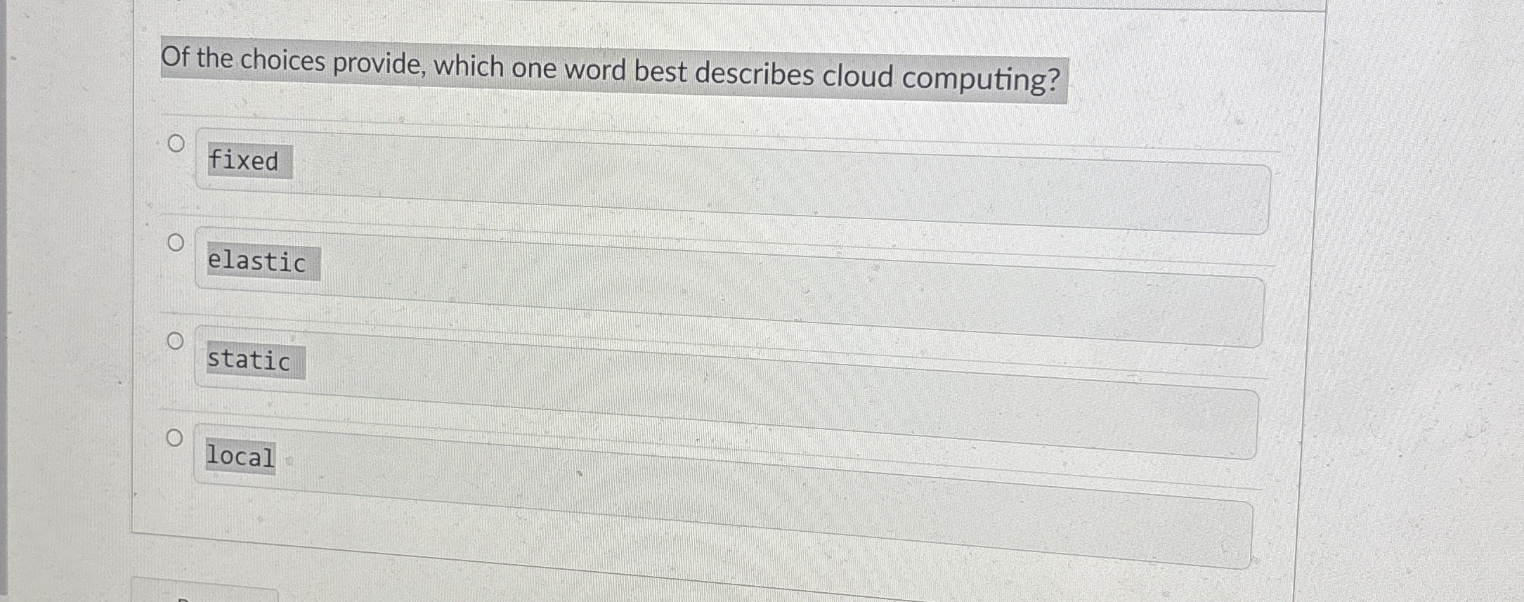 Of the choices provide, which one word best