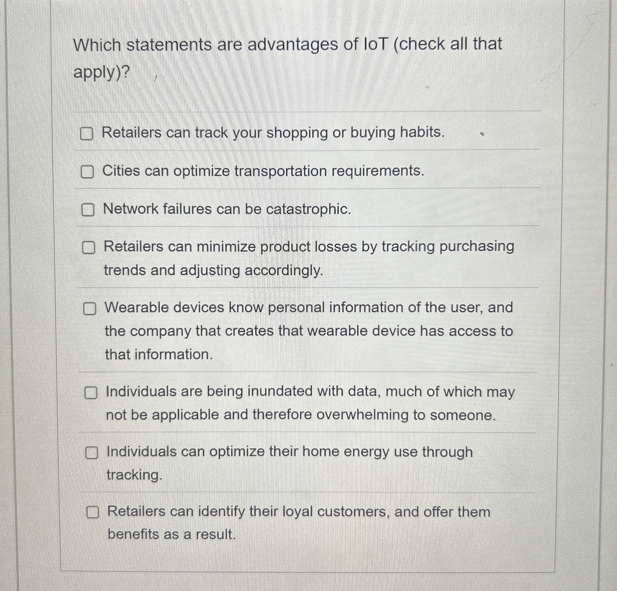 Which statements are advantages of loT ( check