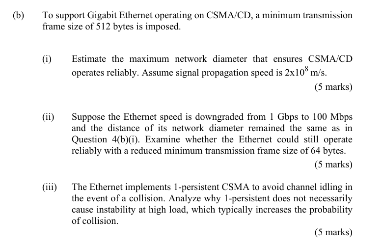 ( b ) To support Gigabit Ethernet operating on