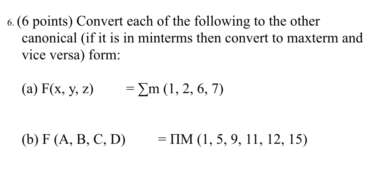 ( 6 points ) Convert each of the following to the