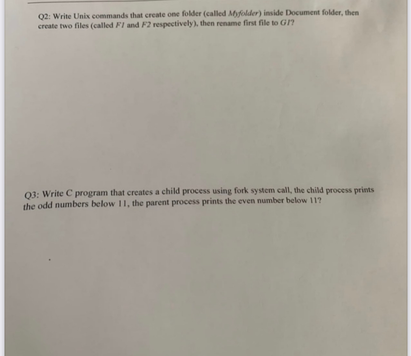 Q 2 : Write Unix commands that create one folder