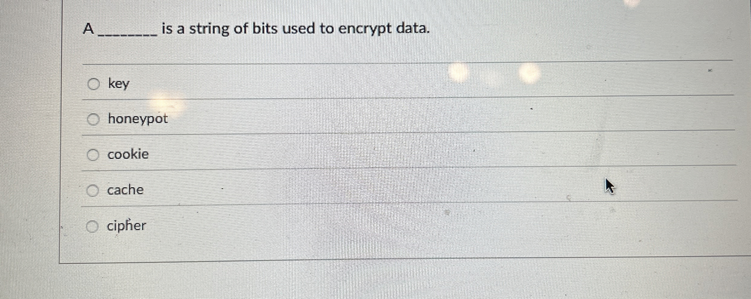 A q , is a string of bits used to encrypt data.