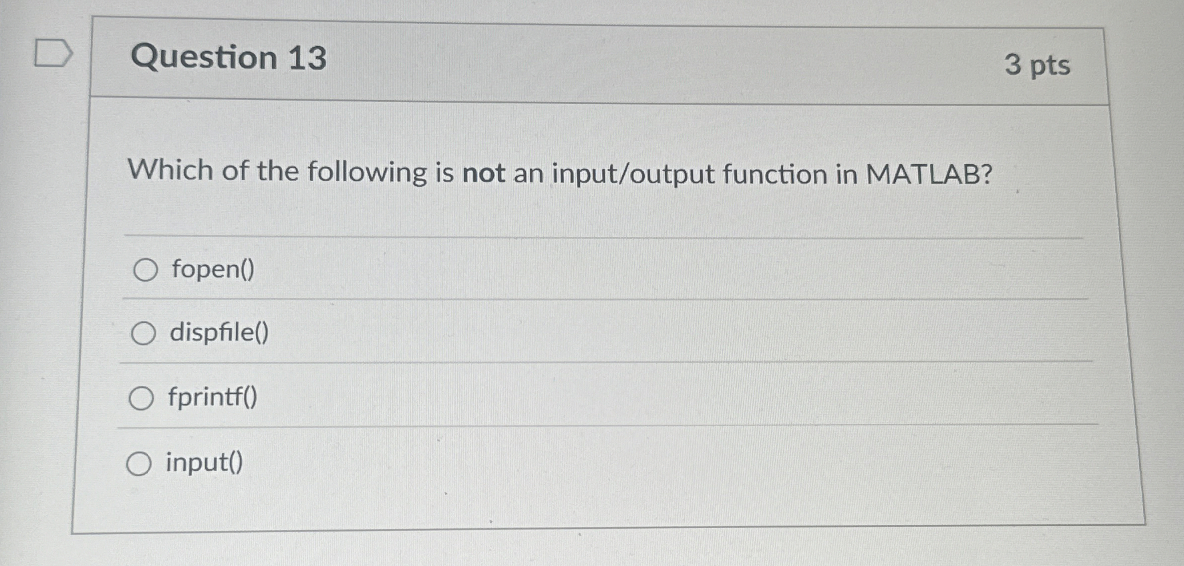 Question 1 3 Which of the following is not an