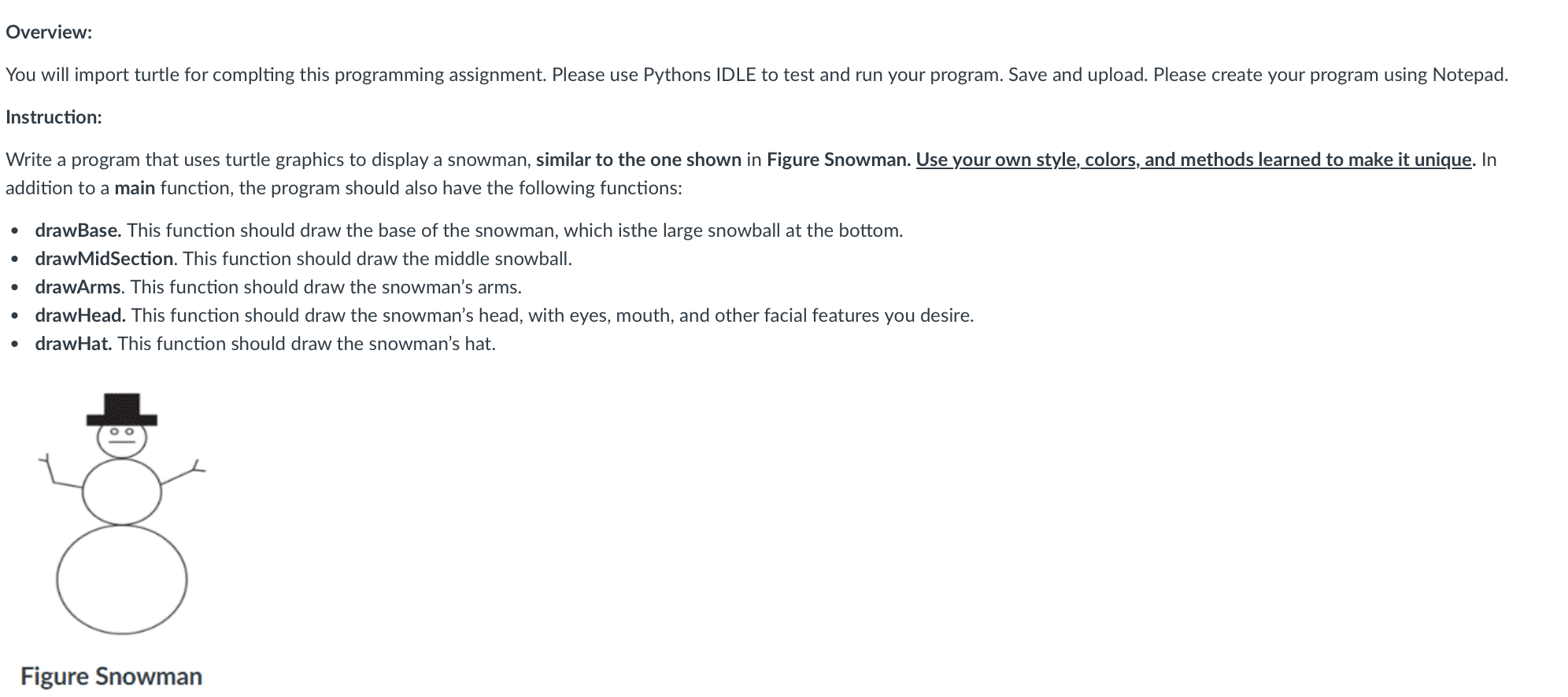 PYTHON PLEASE! Overview: You will import turtle
