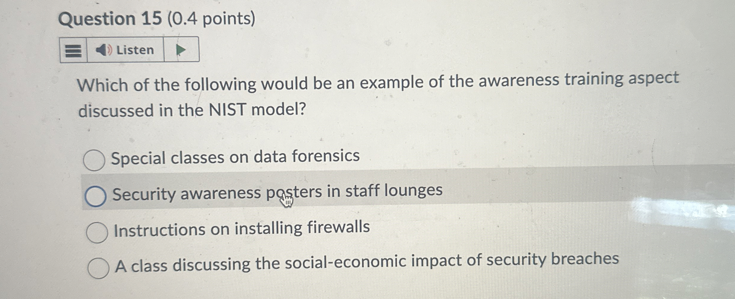 Question 1 5 ( 0 . 4 points ) Which of the