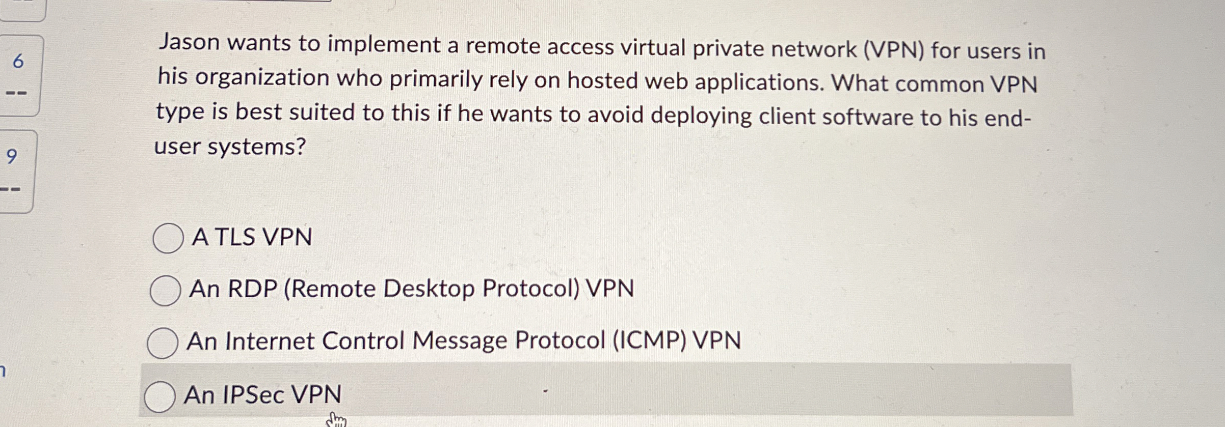 Jason wants to implement a remote access virtual